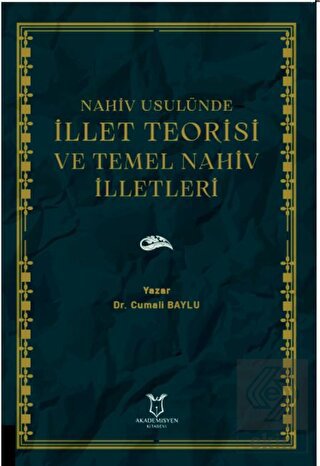 Nahiv Usulünde İllet Teorisi ve Temel Nahiv İlletl