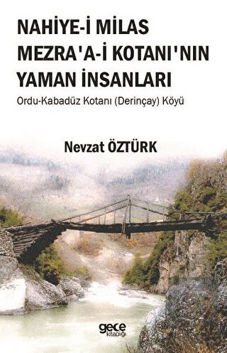 Nahiye-i Milas Mezra\'a-i Kotanı\'nın Yaman İnsanlar