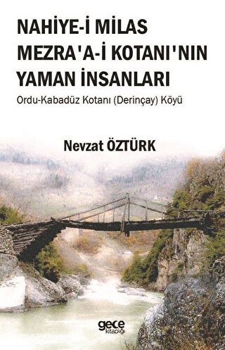 Nahiye-i Milas Mezra\'a-i Kotanı\'nın Yaman İnsanlar