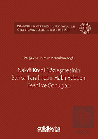 Nakdi Kredi Sözleşmesinin Banka Tarafından Haklı S