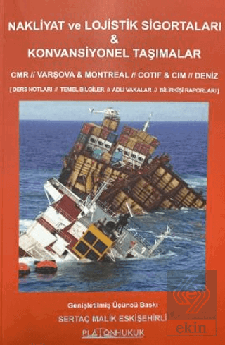Nakliyat ve Lojistik Sigortaları - Konvansiyonel Taşımalar