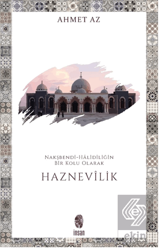 Nakşbendi-Halidiliğin Bir Kolu Olarak Haznevilik