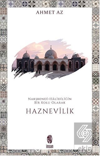 Nakşbendi-Halidiliğin Bir Kolu Olarak Haznevilik