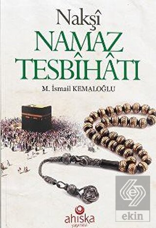 Nakşi Namaz Tesbihatı
