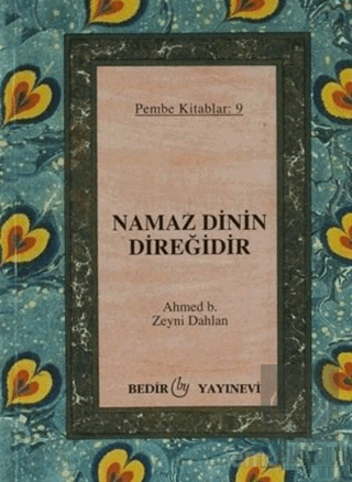 Namaz Dinin Direğidir