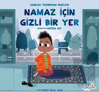 Namaz İçin Gizli Bir Yer