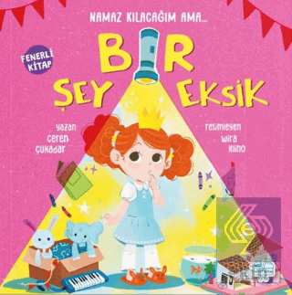 Namaz Kılacağım Ama Bir Şey Eksik (Fenerli Kitap)
