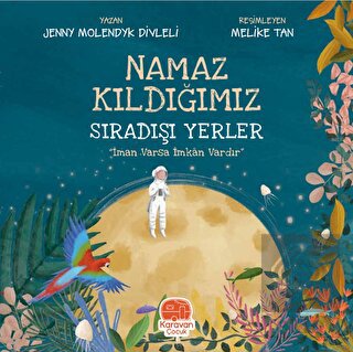 Namaz Kıldığımız Sıradışı Yerler
