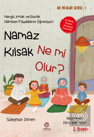 Namaz Kılsak Ne mi Olur?
