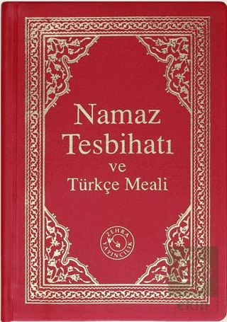 Namaz Tesbihatı ve Türkçe Meali