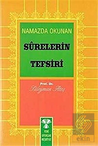 Namazda Okunan Surelerin Tefsiri
