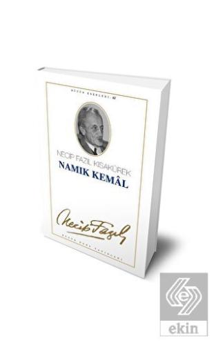 Namık Kemal : 52 - Necip Fazıl Bütün Eserleri