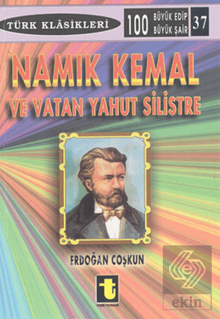 Namık Kemal ve Vatan Yahut Silistre