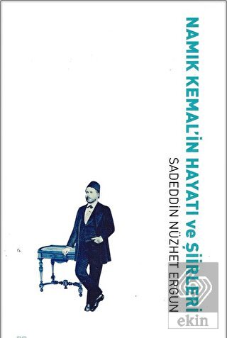 Namık Kemal\'in Hayatı ve Şiirleri