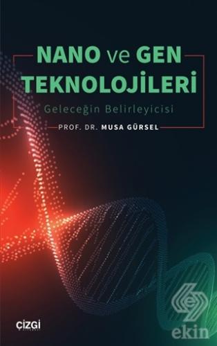 Nano ve Gen Teknolojileri