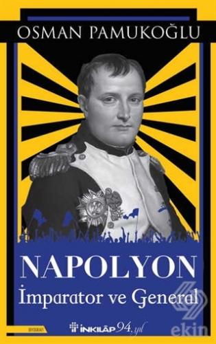 Napolyon İmparator ve General
