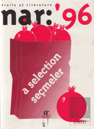Nar: 96 Fruits of Literature A Selection Seçmeler