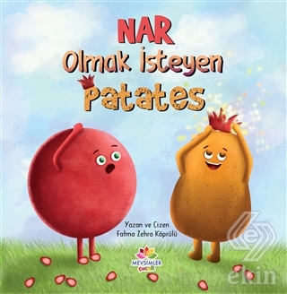 Nar Olmak İsteyen Patates