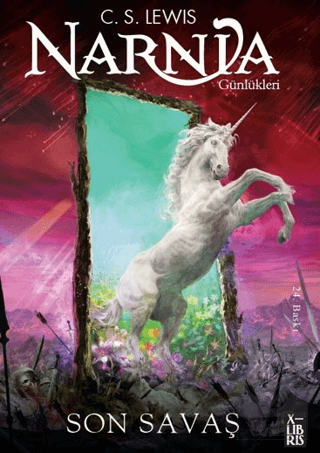Narnia Günlükleri 7 - Son Savaş