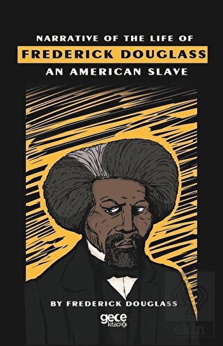 Narrative Of The Life Of Frederick Douglass An Ame