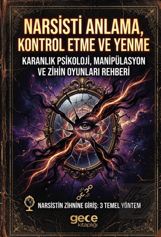 Narsisti Anlama Kontrol Etme ve Yenme