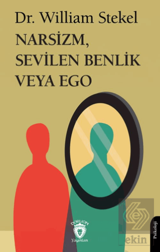 Narsizm, Sevilen Benlik veya Ego