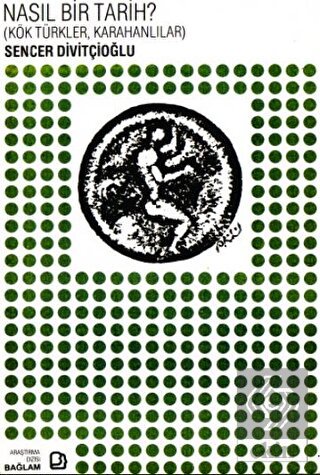 Nasıl Bir Tarih? - Kök Türkler, Karahanlılar
