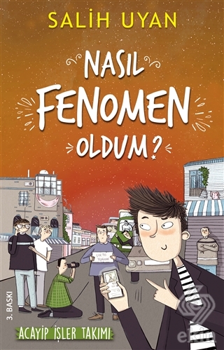 Nasıl Fenomen Oldum? - Akıl Almaz Maceralar