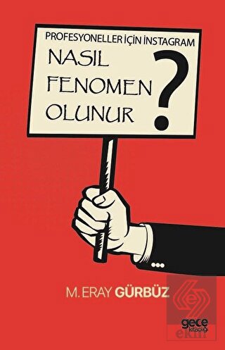 Nasıl Fenomen Olunur?