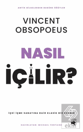 Nasıl İçilir? – İçki İçme Sanatına Dair Klasik Bir Rehber