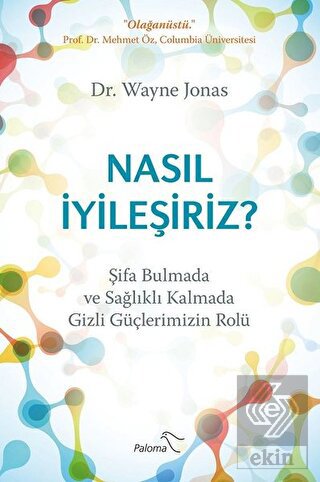 Nasıl İyileşiriz?