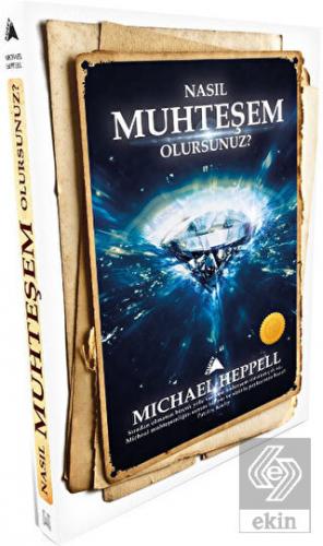 Nasıl Muhteşem Olursunuz?