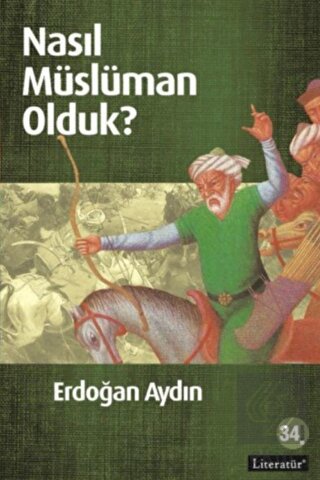 Nasıl Müslüman Olduk?