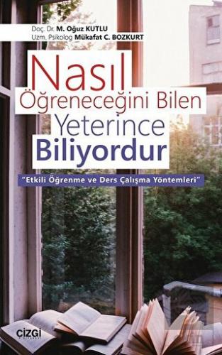 Nasıl Öğreneceğini Bilen Yeterince Biliyordur