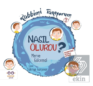 Nasıl Olurdu? - Rabbimi Tanıyorum 2