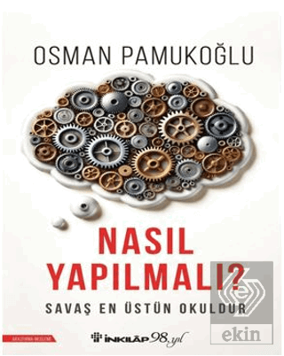 Nasıl Yapılmalı?