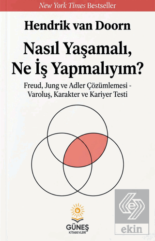 Nasıl Yaşamalı, Ne İş Yapmalıyım? Sigmund Freud Güneş Kitabevleri Yayı