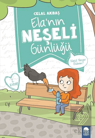 Nasıl Yazar Oldum? - Elanın Neşeli Günlüğü 2. Kita