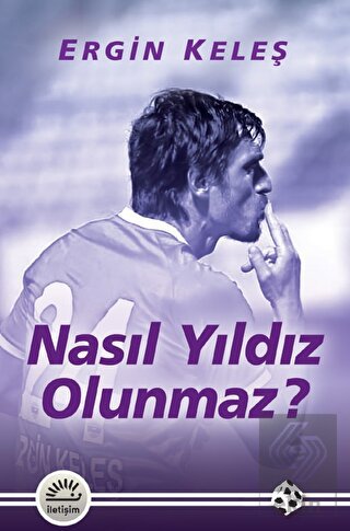 Nasıl Yıldız Olunmaz?