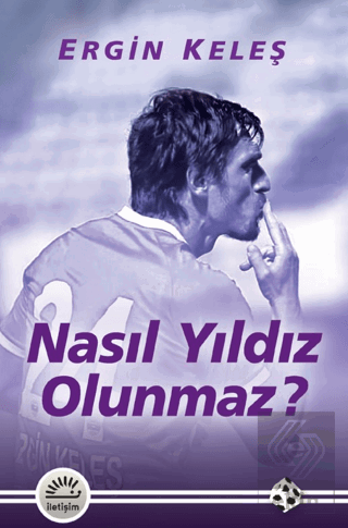 Nasıl Yıldız Olunmaz?