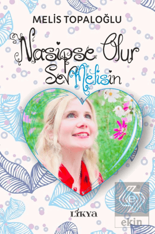 Nasipse Olur Sevmelisin