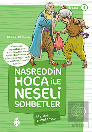 Nasreddin Hoca ile Neşeli Sohbetler 4 - Marifet Ka