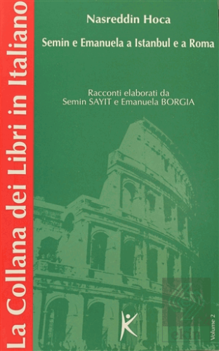Nasreddin Hoca Semin e Emanuela a Istanbul e a Rom
