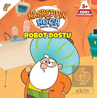 Nasreddin Hoca Zaman Yolcusu - Robot Dostu