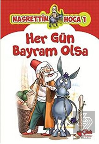 Nasrettin Hoca 1 Her Gün Bayram Olsa
