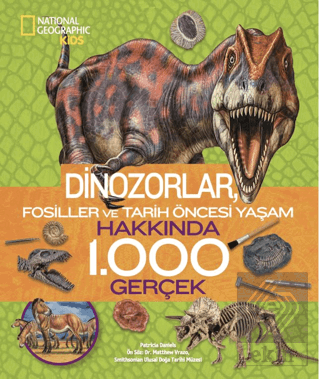 National Geographic Kids/ Dinozorlar Hakkında 1000 Gerçek