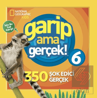 National Geographic Kids - Garip Ama Gerçek 6
