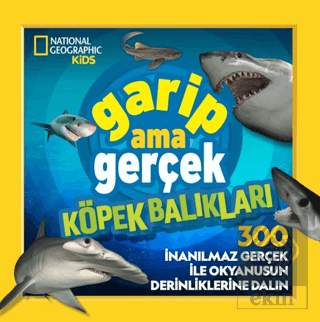 National Geographic Kids – Garip Ama Gerçek Köpek Balıkları