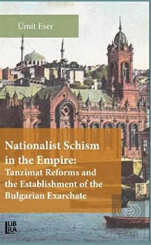 Nationalist Schism in the Empire: Tanzimat Reforms