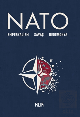 Nato - Emperyalizm Savaş Hegemonya